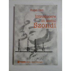Introducere in testul  SZONDI  -  Susan  DERI 